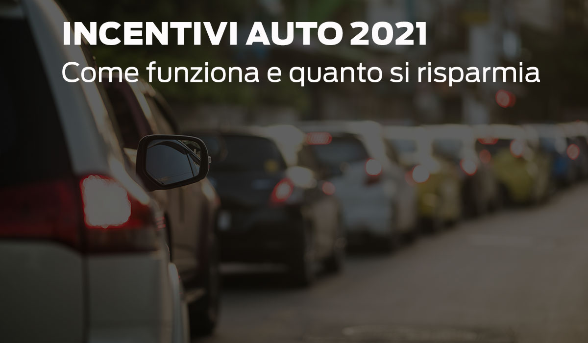 Incentivi Auto 2021
